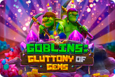 AllBritish Goblins: Gluttony of Gems